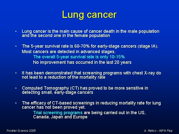 Lung cancer • Lung cancer is the main cause of cancer death in the Lung cancer • Lung cancer is the main cause of cancer death in the