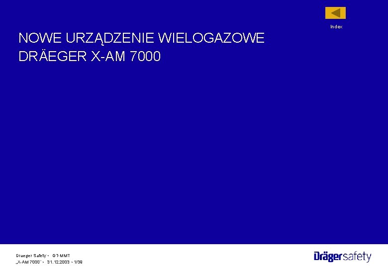 Index NOWE URZĄDZENIE WIELOGAZOWE DRÄEGER X-AM 7000 Draeger Safety • GT-MMT „X-AM 7000“ •