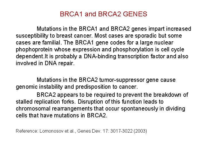 BRCA 1 and BRCA 2 GENES Mutations in the BRCA 1 and BRCA 2