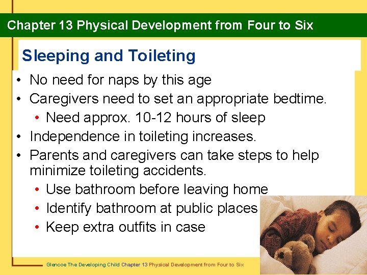 Chapter 13 Physical Development from Four to Six Sleeping and Toileting • No need Chapter 13 Physical Development from Four to Six Sleeping and Toileting • No need