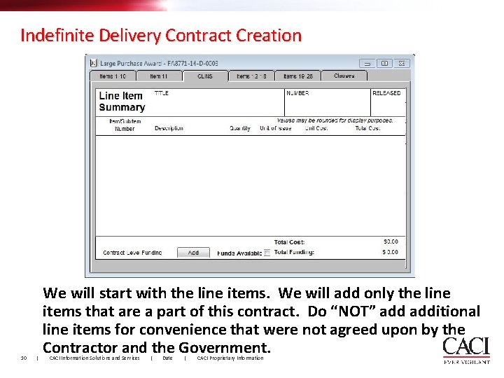 Indefinite Delivery Contract Creation 10 | We will start with the line items. We
