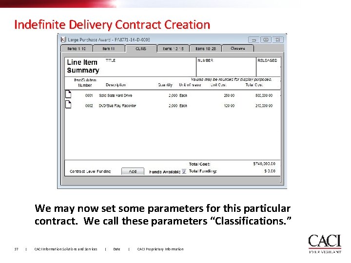 Indefinite Delivery Contract Creation We may now set some parameters for this particular contract.