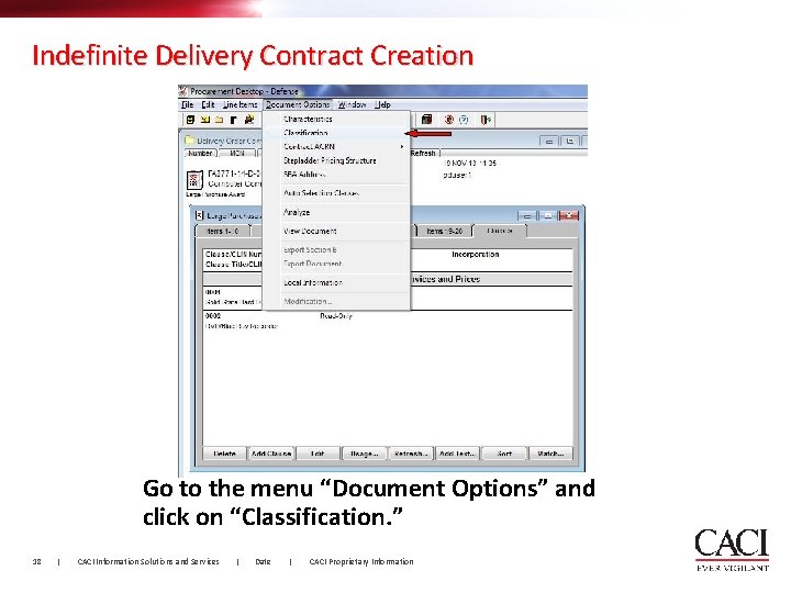Indefinite Delivery Contract Creation Go to the menu “Document Options” and click on “Classification.