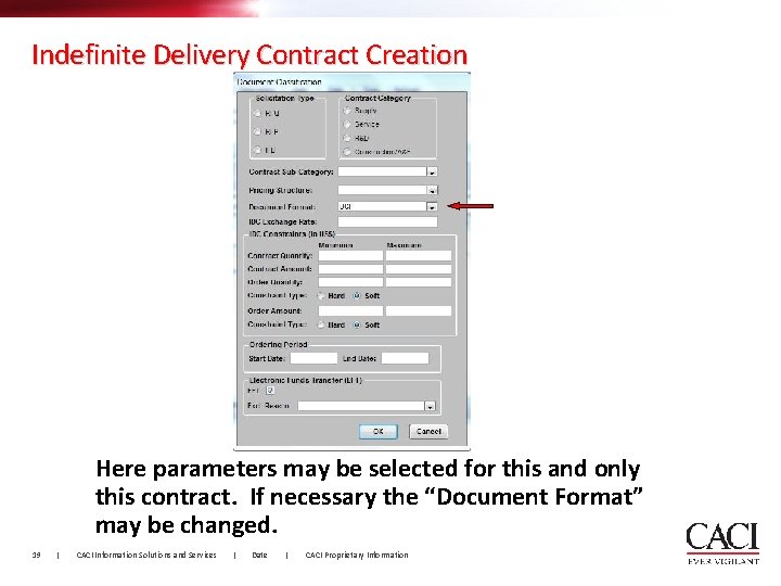 Indefinite Delivery Contract Creation Here parameters may be selected for this and only this