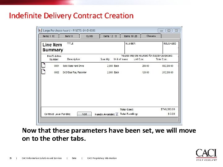 Indefinite Delivery Contract Creation Now that these parameters have been set, we will move