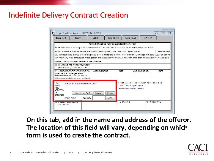 Indefinite Delivery Contract Creation On this tab, add in the name and address of