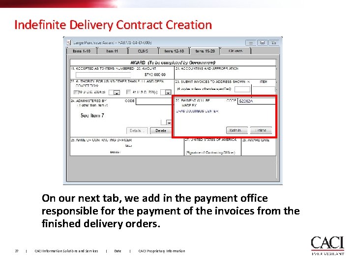 Indefinite Delivery Contract Creation On our next tab, we add in the payment office