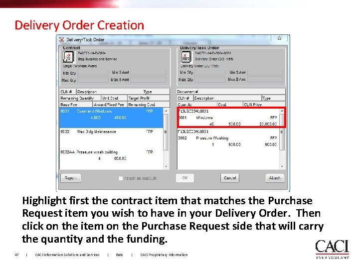 Delivery Order Creation Highlight first the contract item that matches the Purchase Request item