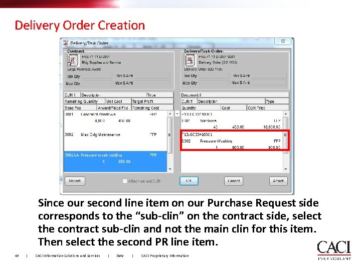 Delivery Order Creation Since our second line item on our Purchase Request side corresponds