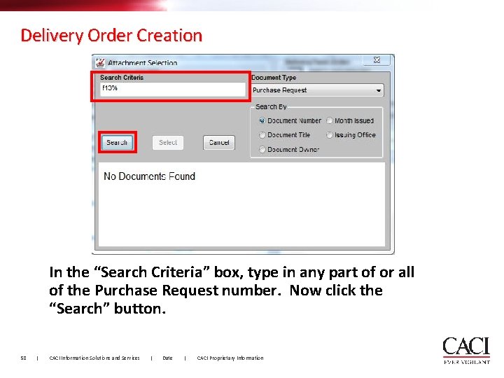 Delivery Order Creation In the “Search Criteria” box, type in any part of or