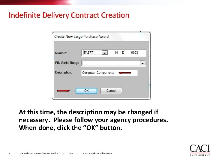 Indefinite Delivery Contract Creation At this time, the description may be changed if necessary.