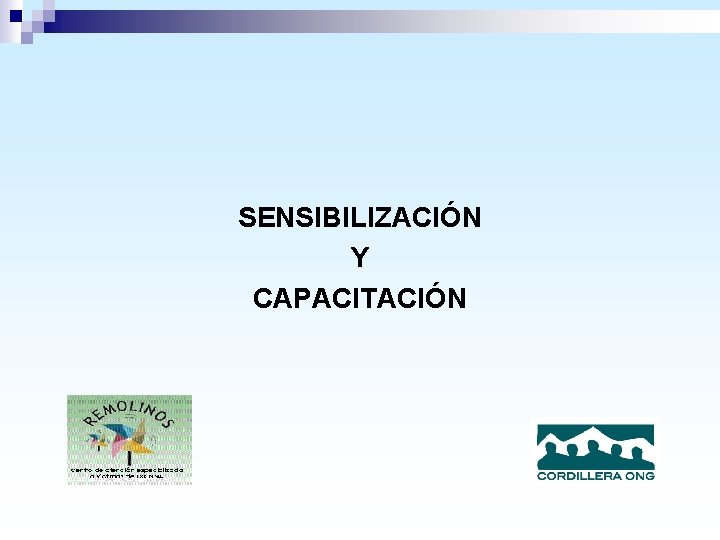 SENSIBILIZACIÓN Y CAPACITACIÓN 