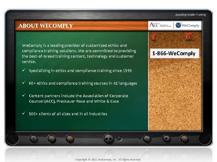 Avoiding Insider Trading ABOUT WECOMPLY We. Comply is a leading provider of customized ethics