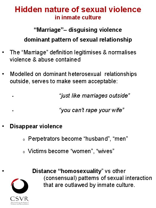 Hidden nature of sexual violence in inmate culture “Marriage”– disguising violence dominant pattern of