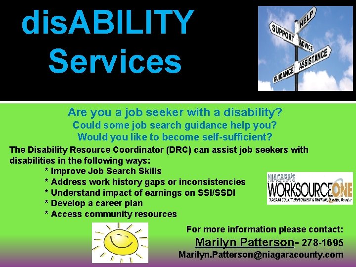 dis. ABILITY Services Are you a job seeker with a disability? Could some job