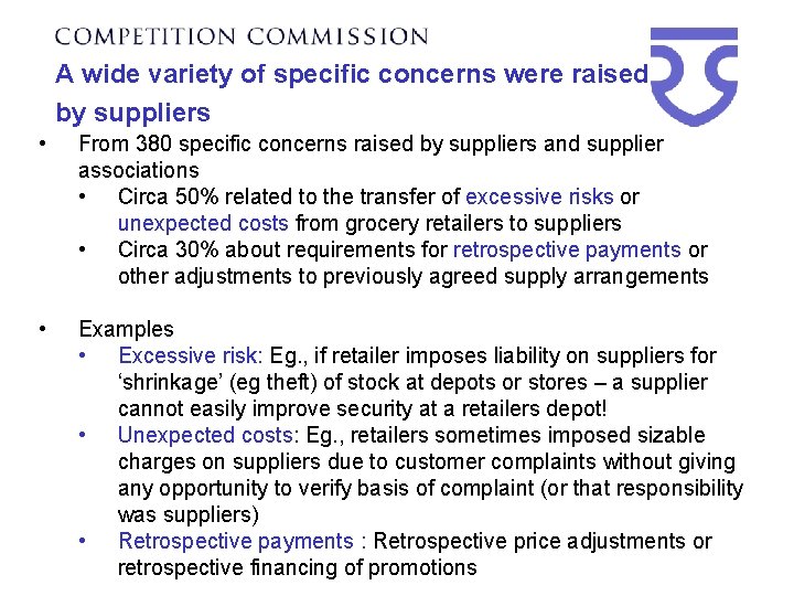 A wide variety of specific concerns were raised by suppliers • From 380 specific