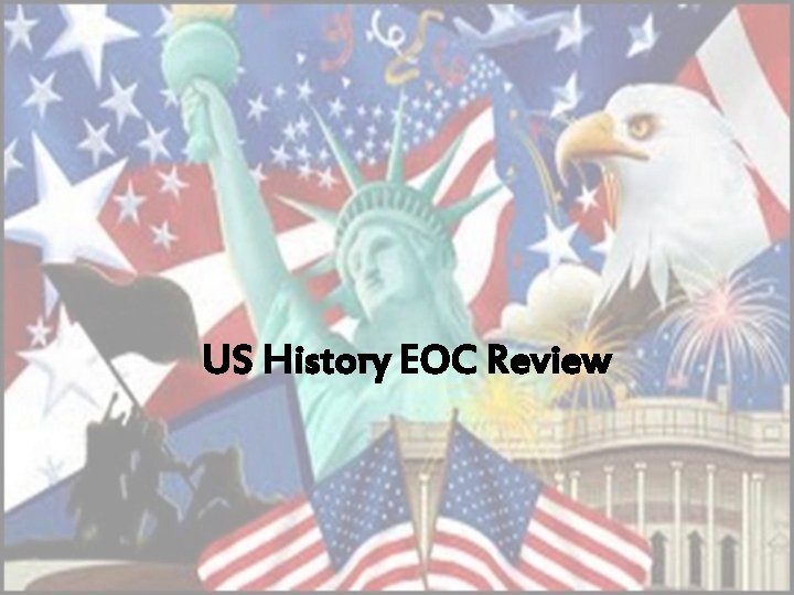 US History EOC Review 