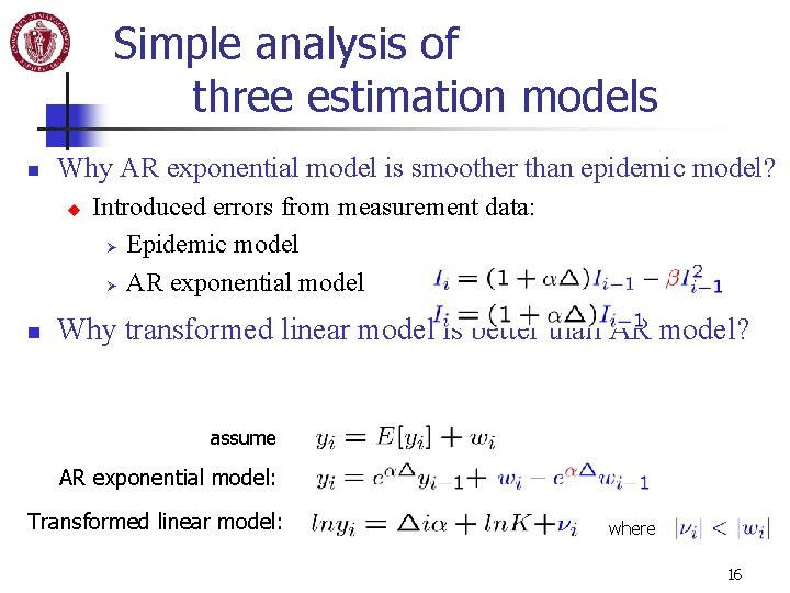 Simple analysis of three estimation models n Why AR exponential model is smoother than Simple analysis of three estimation models n Why AR exponential model is smoother than