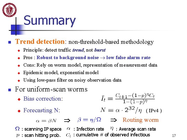 Summary n Trend detection: non-threshold-based methodology u u u n Principle: detect traffic trend, Summary n Trend detection: non-threshold-based methodology u u u n Principle: detect traffic trend,