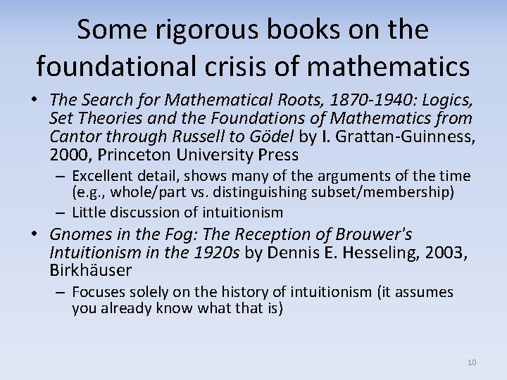 Some rigorous books on the foundational crisis of mathematics • The Search for Mathematical