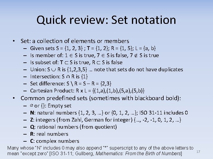 Quick review: Set notation • Set: a collection of elements or members – –