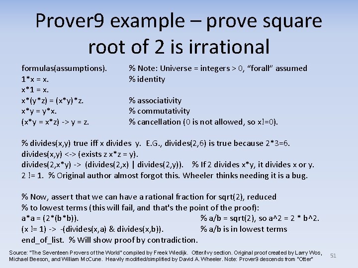 Prover 9 example – prove square root of 2 is irrational formulas(assumptions). 1*x =