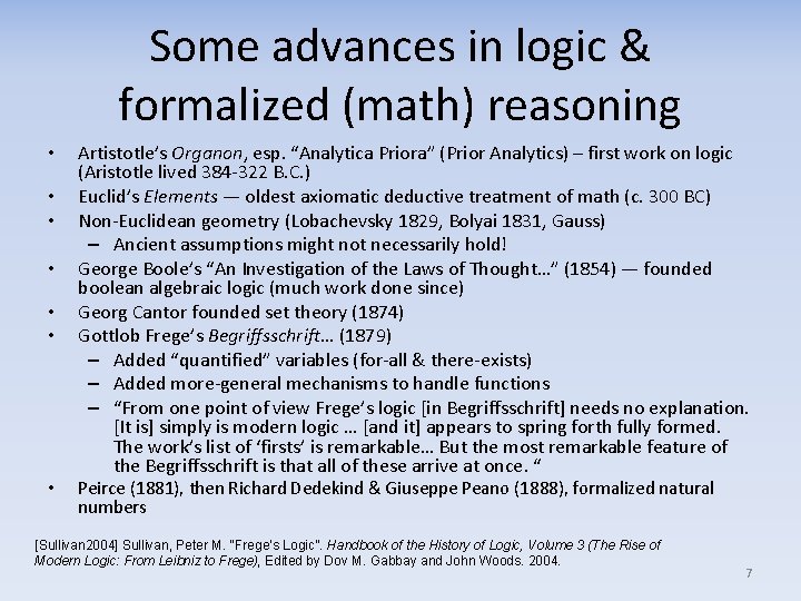 Some advances in logic & formalized (math) reasoning • • Artistotle’s Organon, esp. “Analytica