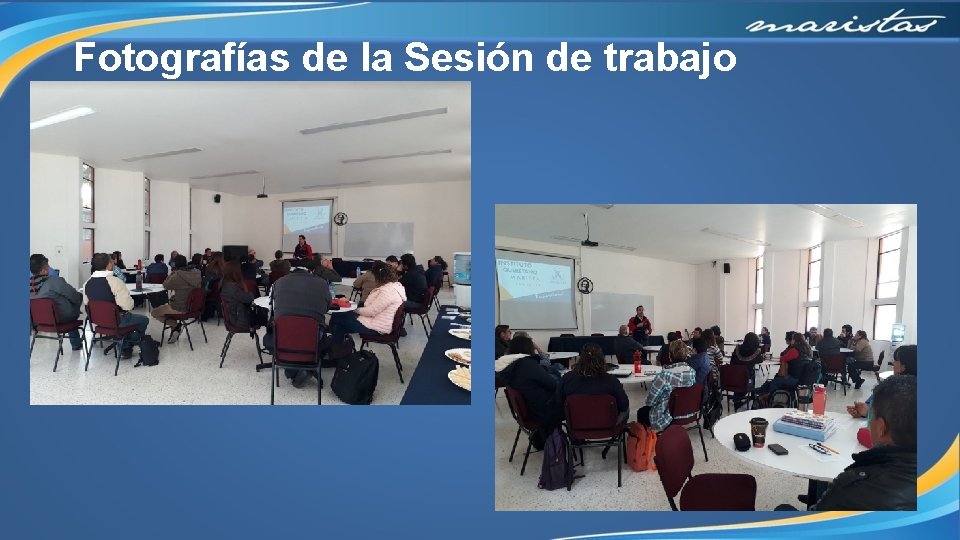 Fotografías de la Sesión de trabajo 