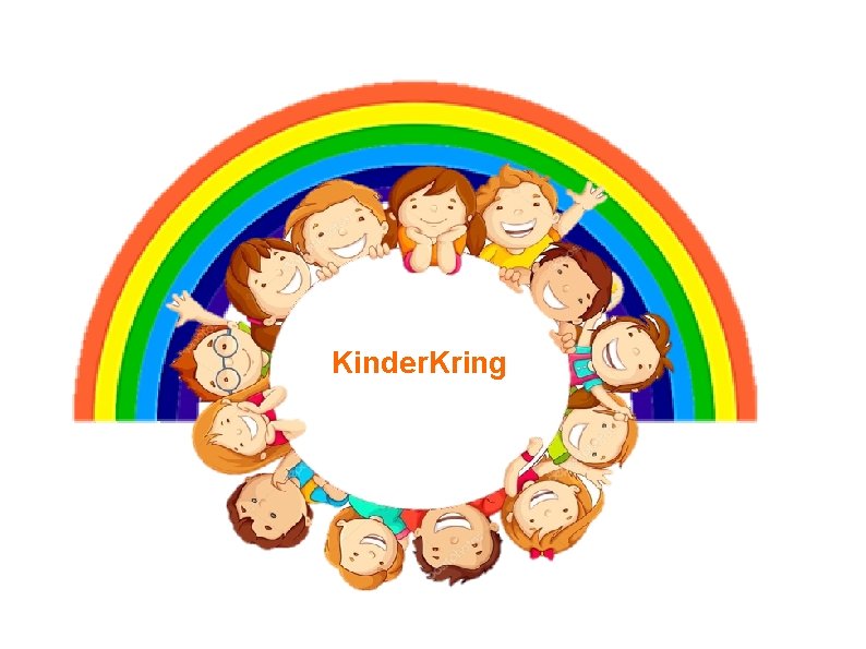 Kinder. Kring 