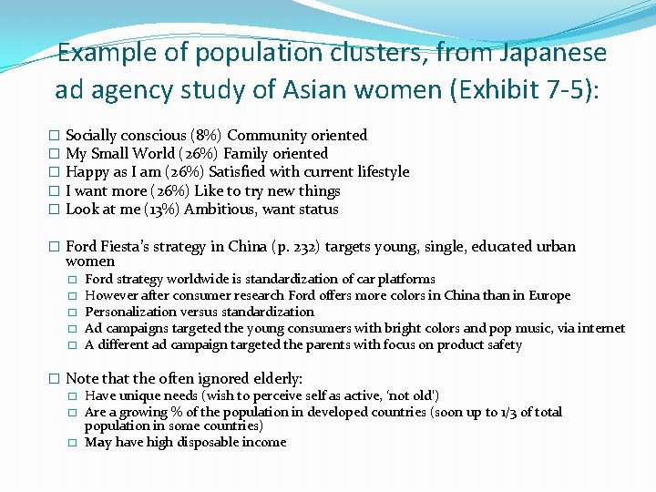  Example of population clusters, from Japanese ad agency study of Asian women (Exhibit
