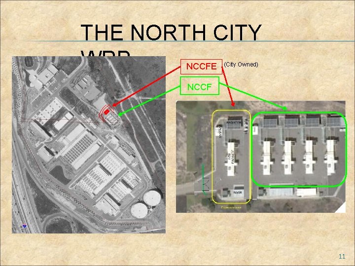 THE NORTH CITY WRP NCCFE (City Owned) NCCF 11 