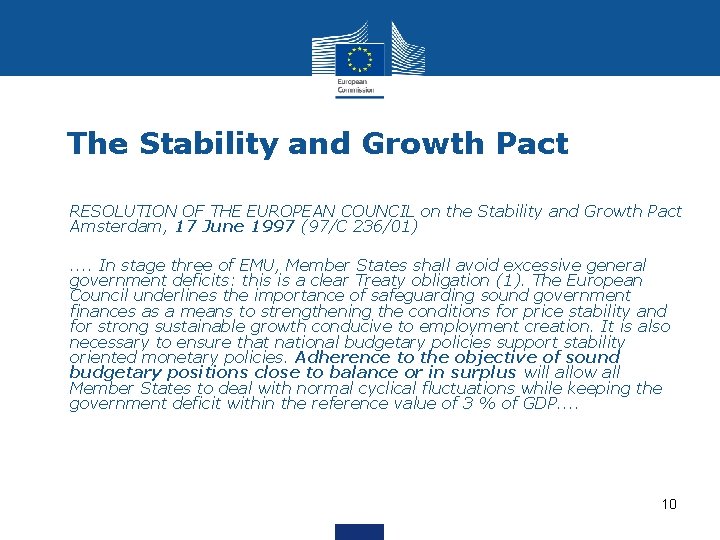 The Stability and Growth Pact • RESOLUTION OF THE EUROPEAN COUNCIL on the Stability