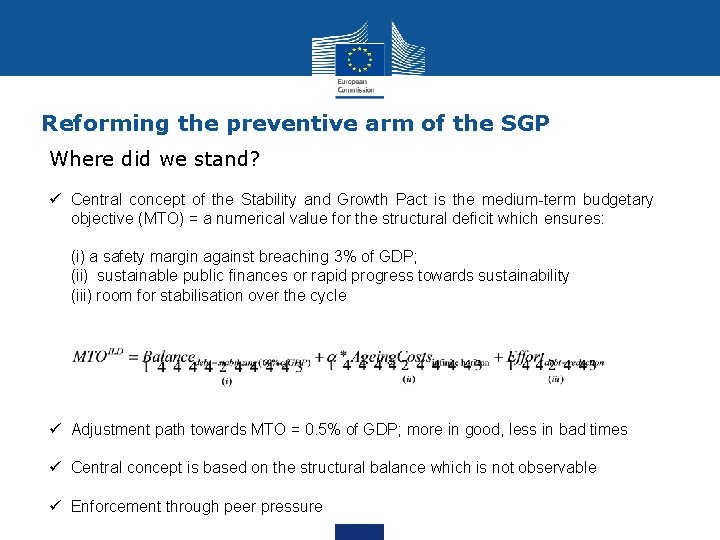 Reforming the preventive arm of the SGP Where did we stand? ü Central concept