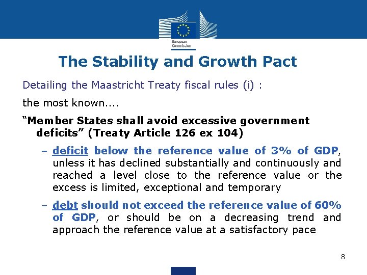 The Stability and Growth Pact Detailing the Maastricht Treaty fiscal rules (i) : the