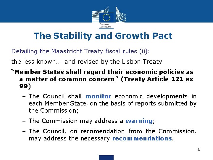 The Stability and Growth Pact Detailing the Maastricht Treaty fiscal rules (ii): the less