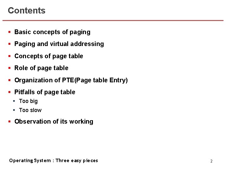 Contents § Basic concepts of paging § Paging and virtual addressing § Concepts of
