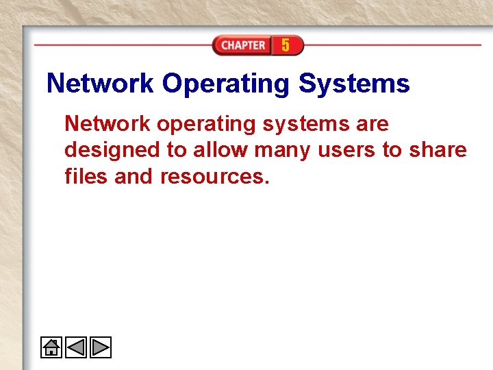 5 Network Operating Systems Network operating systems are designed to allow many users to