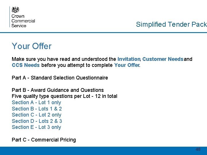 Simplified Tender Pack Your Offer Make sure you have read and understood the Invitation,