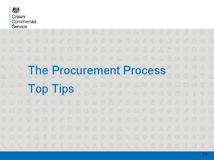 The Procurement Process Top Tips 59 