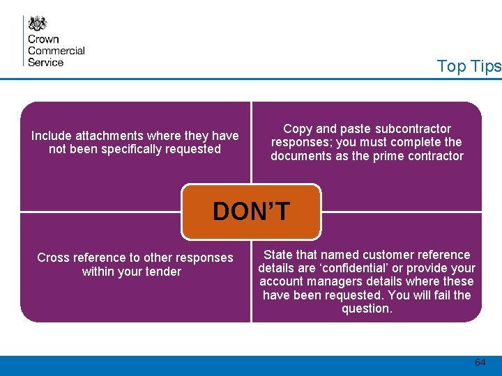 Top Tips Include attachments where they have not been specifically requested Copy and paste