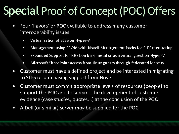 Special Proof of Concept (POC) Offers • Four ‘flavors’ or POC available to address