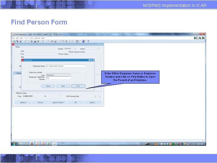 MIS/FMS Implementation in ICAR Find Person Form Enter Either Employee Name or Employee Number