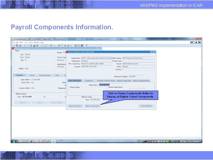 MIS/FMS Implementation in ICAR Payroll Components Information. Click on Salary Components Button to Display