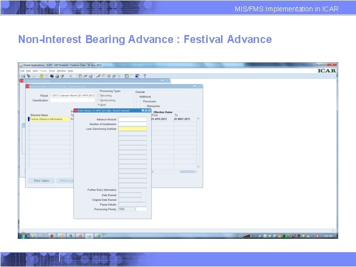 MIS/FMS Implementation in ICAR Non-Interest Bearing Advance : Festival Advance 