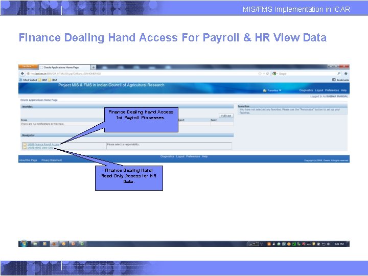 MIS/FMS Implementation in ICAR Finance Dealing Hand Access For Payroll & HR View Data