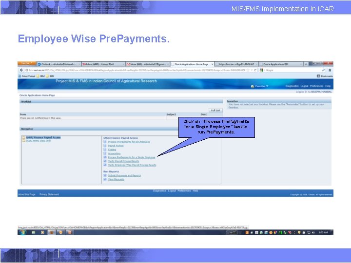MIS/FMS Implementation in ICAR Employee Wise Pre. Payments. Click on “Process Pre. Payments for