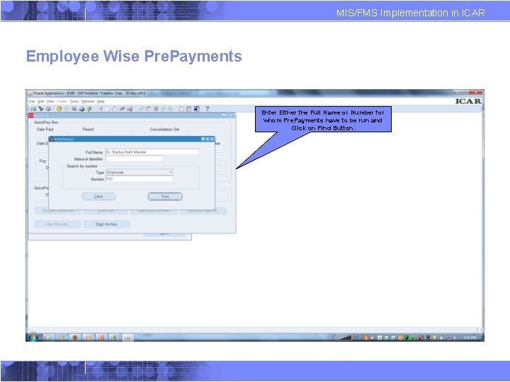 MIS/FMS Implementation in ICAR Employee Wise Pre. Payments Enter Either the Full Name or