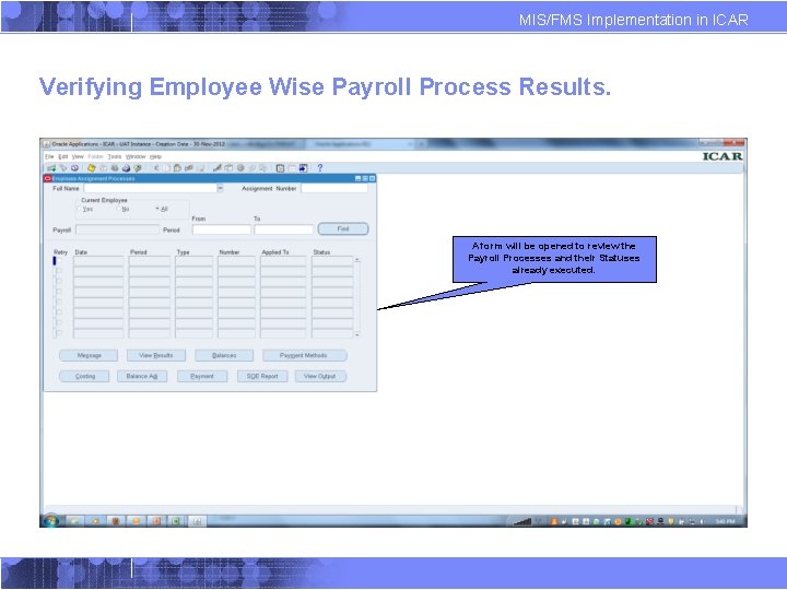 MIS/FMS Implementation in ICAR Verifying Employee Wise Payroll Process Results. A form will be