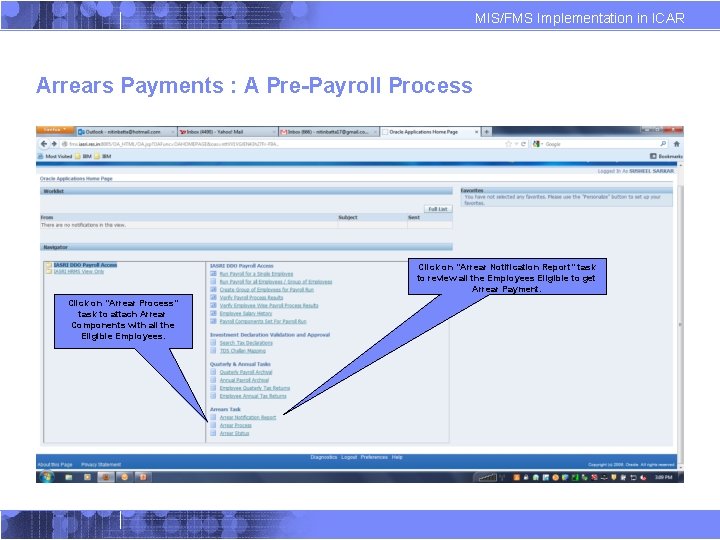 MIS/FMS Implementation in ICAR Arrears Payments : A Pre-Payroll Process Click on “Arrear Notification