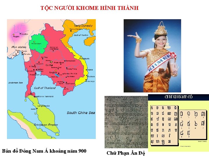 TỘC NGƯỜI KHƠME HÌNH THÀNH Cò Rạt Bản đồ Đông Nam Á khoảng năm